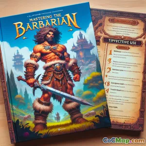 Stăpânirea barbarului: Sfaturi pentru o utilizare eficientă